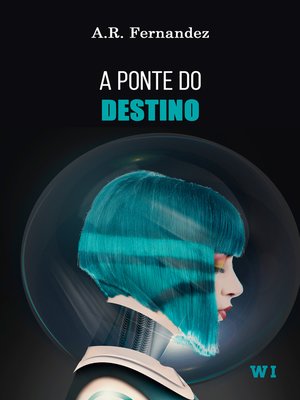 cover image of A ponte do destino